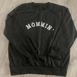 Mommin' longsleeve sweatshirt